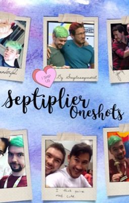 Septiplier Oneshots