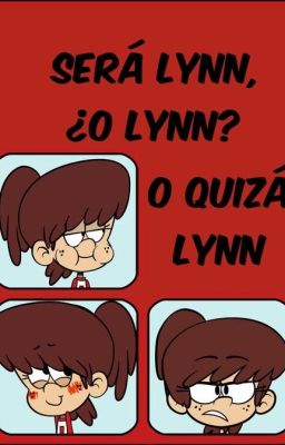 Será Lynn, ¿o Lynn? o quizá Lynn