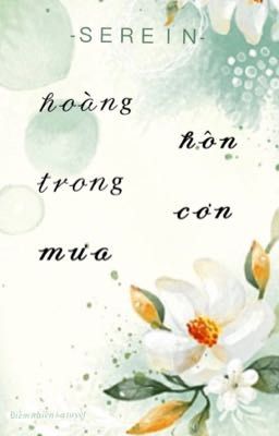 [SEREIN]Hoàng Hôn Trong Cơn Mưa