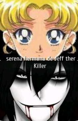 serena hermana de Jeff ther Killer 