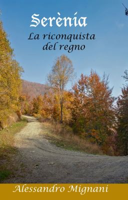 Serènia - La riconquista del regno (Libro Primo)