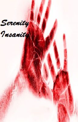 Serenity Insanity