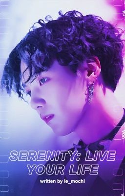 SERENITY: Live Your Life | BTS 