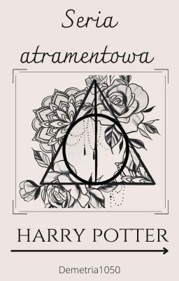 Seria atramentowa || Harry Potter