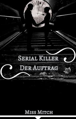 Serial Killer - Der Auftrag (Pausiert)