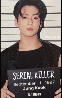 Serial Killer [J.JK]