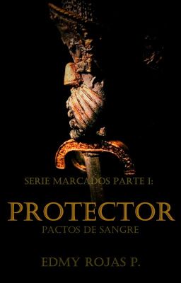 Serie Marcados Parte I: Protector