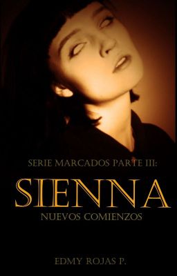 Serie Marcados parte III: Sienna