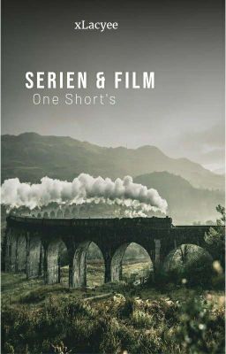 Serien & Film ~ One Shot's