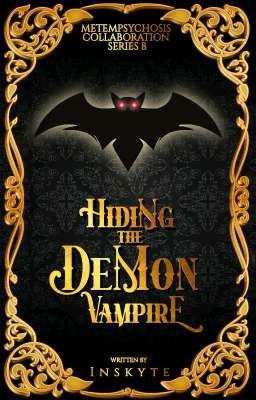 SERIES #08 : HIDING THE DEMON VAMPIRE  by Inskyte