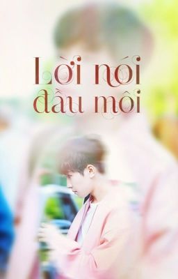 [SERIES DRABBLE] [SEVENTEEN] Lời nói đầu môi.