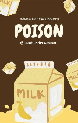 [SERIES] [DƯƠNG'S HAREM] POISON