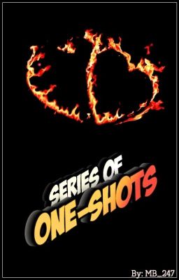 Series of One-Shots