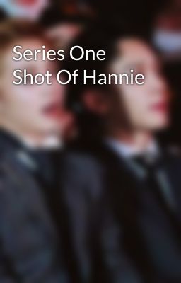 Series One Shot Of Hannie