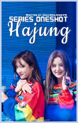 [SERIES ONESHOT][HAJUNG]