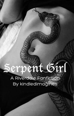 Serpent Girl (Jughead x Reader)