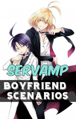 Servamp Boyfriend Scenarios