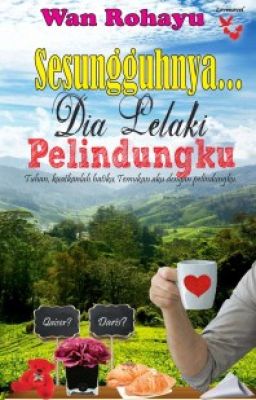 Sesungguhnya Dia Lelaki Pelindungku - Wan Rohayu