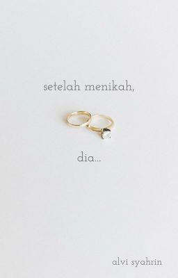 Setelah Menikah, Dia...