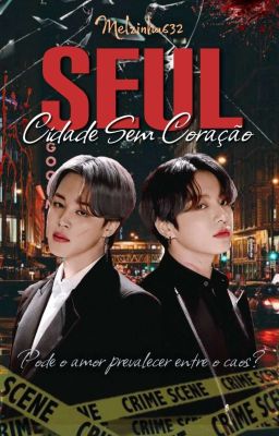 Seul: Cidade Sem Coração - Jikook