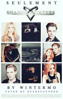 Seulement Shadowhunters