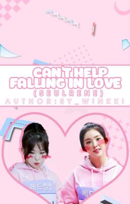 SEULRENE | Can't Help Falling in Love