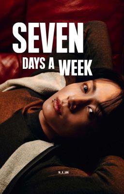 Seven days a week ʲᵏ