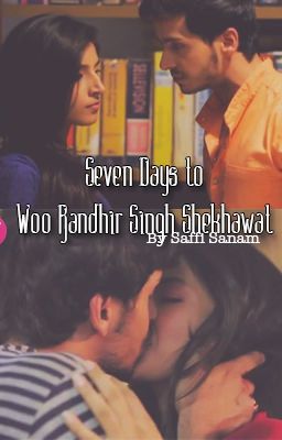 Seven Days to Woo Randhir Singh Shekhawat