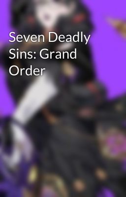 Seven Deadly Sins: Grand Order