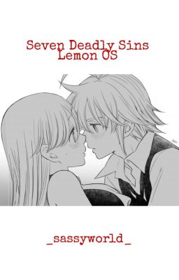 Seven Deadly Sins | Lemon OS | Fanfiktion