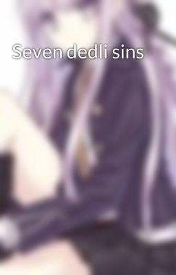 Seven dedli sins 