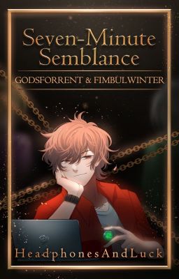 [Seven-Minute Semblance] GODSFORRENT & FIMBULWINTER