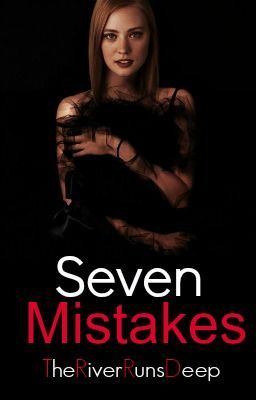 Seven Mistakes {Completed}