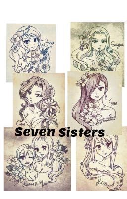 seven sisters [ PAUSE ]