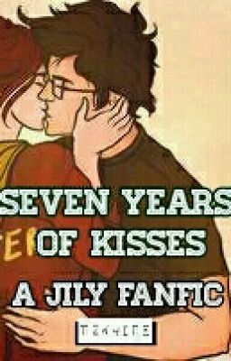 Seven Years Of Kisses: A Jily Fanfic