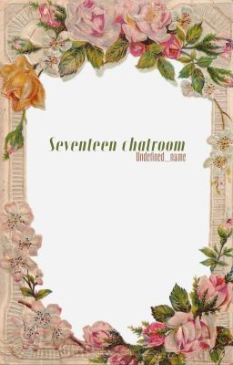 Seventeen Chatroom