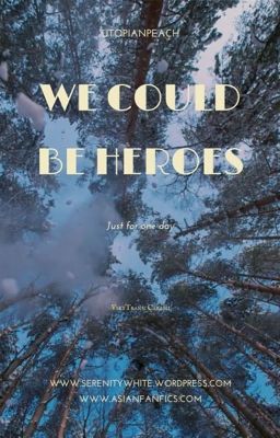 [SEVENTEEN FANFIC] We Could Be Heroes