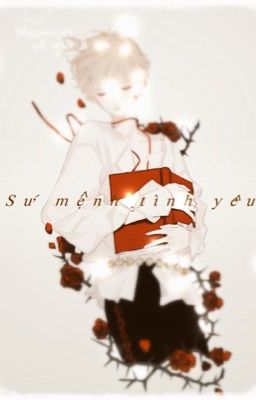 (seventeen/H nhẹ/XK) Sứ mệnh tình yêu