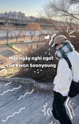 [SEVENTEEN] Một ngày nghỉ ngơi của Kwon Soonyoung