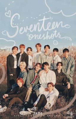 SEVENTEEN Oneshots