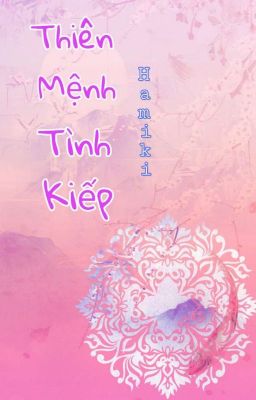 [SEVENTEEN]-THIÊN MỆNH TÌNH KIẾP (Tạm Drop)