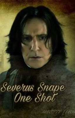 Severus Snape~ Os