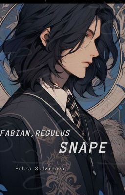 Severusův syn, Fabian Regulus Snape