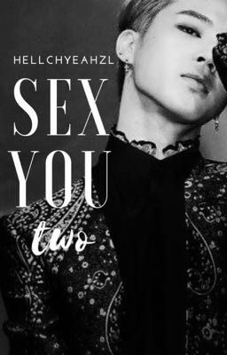 SEX YOU two | p.jimin