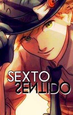 Sexto Sentido (Miraculous LadyBug)