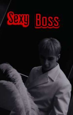 Sexy Boss || (ff Bang Chan)