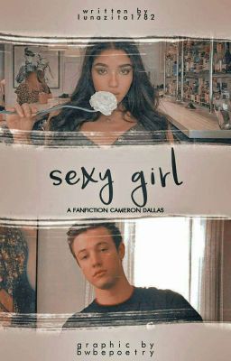 Sexy girl • Cameron Dallas