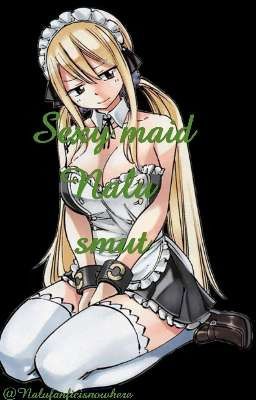 Sexy Maid Nalu  (Lemon)