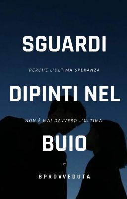 Sguardi dipinti nel buio