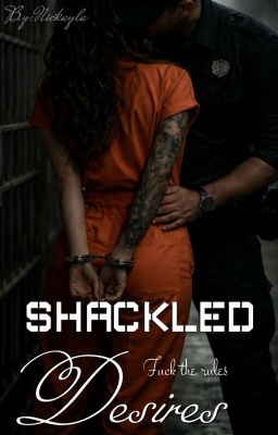 Shackled Desires | ✔